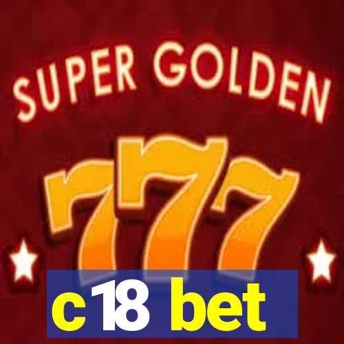 c18 bet